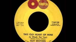 Isley Brothers   This Old Heart Of Mine Is Weak For You   YouTube