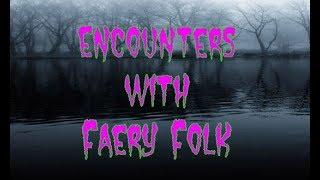 Fae Encounter, Leprechaun Encounter, Duende Encounter, Goblin Encounter, Troll Encounter