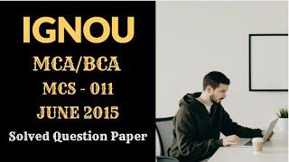 MCS-011 | C Programming | June 2015 | IGNOU MCA BCA | Self Studies #mcs011 #mcs11