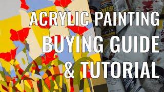 Acrylic Painting Buying Guide: Must-Have Items + Tutorial On How To Use Acrylics