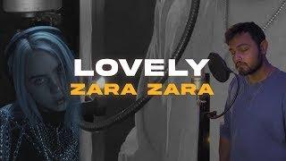 Lovely x Zara Zara (ZelliX Mashup) | Billie Eilish, Khalid, Bombay Jayashri | Trending Mashup 2022