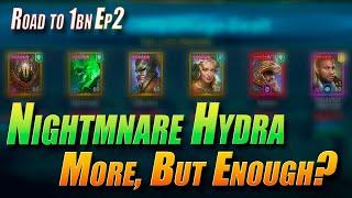 800m plus Nightmare Hydra | Road to 1bn - Ep02 | Raid Shadow Legends