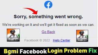 bgmi facebook se login nahi ho raha hai | bgmi sorry something Went wrong problem