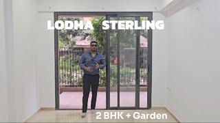 Lodha Sterling | 2 Bhk + Garden | Ready To Move | Thane West | +91-9321894112