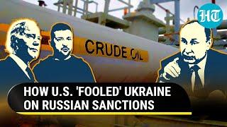 U.S. 'Ditches' Own Sanctions For Russian Oil Products; How Biden 'Fooled' Zelensky | Report