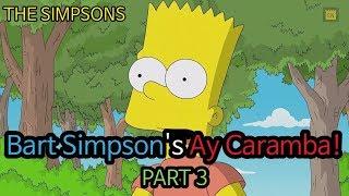 Bart Simpson's "Ay Caramba!" - PART 3