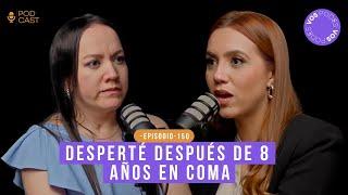 DESPERTÉ DESPUÉS DE 8 AÑOS EN COMA (CON: JENNIFER VÁSQUEZ) |Vos podés - EP 150|