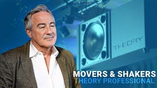 Movers & Shakers | Theory Professional