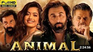 Animal | Full Movie Hindi 4K HD | Ranbir Kapoor | Parineeti |Rashmika |Anil Kapoor |Bobby Deol