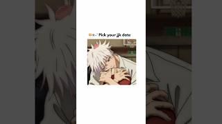 Pick your JJK Date  ⋆ ˚ | #jujutsukaisen #aesthetic #jjkedit #anime