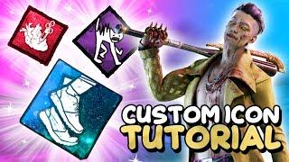 CUSTOM ICON TUTORIAL - Dead by Daylight