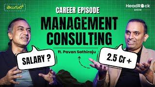 Management Consulting Explained: Salaries, Growth & How to Get In! ft @Pavansathiraju  | HRS15