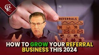 How to Grow a Huge Referral Business without feeling like a beggar | Craig Proctor