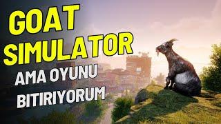 BU OYUNUN BİLE BİR SONU VAR! |GOAT SIMULATOR 3|