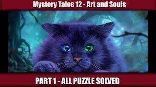 HoGBOT|Mystery Tales 12: Art And Souls Walkthrough - PART 1[ALL PUZZLE SOLVED]