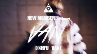 NEW MEMBER : VAN 【HIROSHIMA FUSION UNITE】