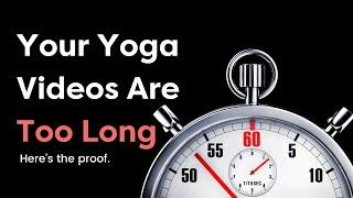 Your Yoga Videos Should Be Exactly This Long