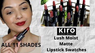 *NEW LAUNCH* | KIRO LUSH MOIST MATTE LIPSTICKS | ALL 11 SHADES SWATCHED | MAKEUPFASHIONREVIVAL