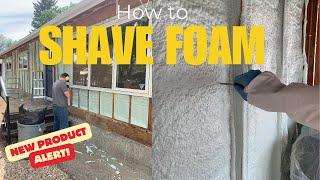 Shaving Closed Cell Spray Foam Insulation is a Hassle - Until Now!