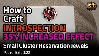 How to Craft INTROSPECTION + 35% INC EFFECT Small Cluster Jewels - Path of Exile 3.22