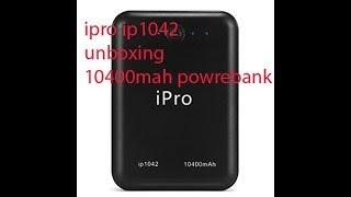 ipro ip1042 10400mah powerbank unboxing Akib2Tech