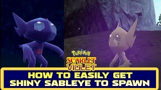 HOW TO EASILY MAKE SHINY SABLEYE SPAWN IN POKEMON SCARLET & VIOLET