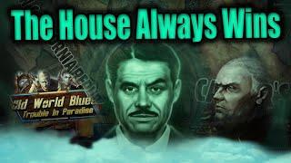 The House Always Wins | Old World Blues (HOI4)