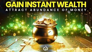 WARNING!! - These Frequencies Trigger Instant Wealth: Attract Abundance of Money