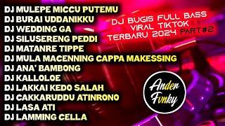 DJ BUGIS FULL ALBUM - DJ BUGIS VIRAL TIKTOK TERBARU 2024