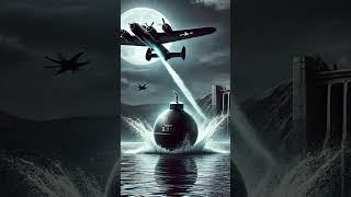 The Bomb That Changed History: Operation Chastise and the Strike on the Dams!