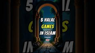 5 halal games in islam #shorts #islam #muslim #halal #viral