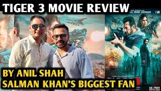 Tiger 3 Movie Review | By Salman Khan Biggest Fan Anil Shah | Katrina Kaif | Emraan Hashmi | SRK