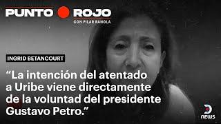  "Punto Rojo" con Pilar Rahola: Entrevista exclusiva a Ingrid Betancourt | DNews