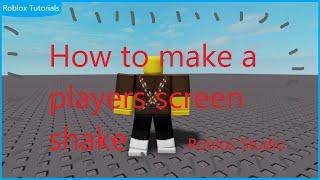 Screen Shake effect in Roblox studio.