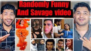 Randomly Funny Savage And Stupid Video Reaction.