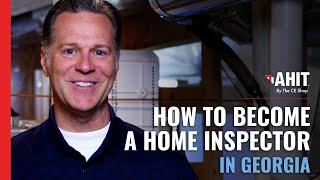 How to Become a Home Inspector in Georgia | AHIT
