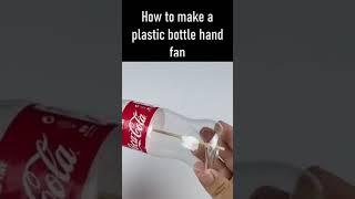 How To Make a Plastic Bottle Hand Fan - Eagle Tech