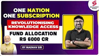 What is One Nation One Subscription Scheme by PM Modi? ONOS Scheme Explained by Madhav Sir