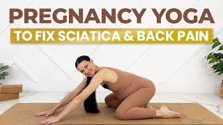 BEST Pregnancy Yoga to Fix PREGNANCY SCIATICA and BACK PAIN (25-Min Prenatal Yoga)