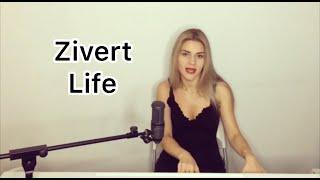 Zivert - Life (cover)