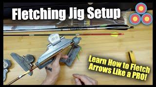 Setup your Fletching Jig Correctly and Fletch Arrows like a Pro