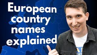 The origin of every European country's name