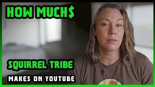 How Much Squirrel Tribe Get paid From YouTube |Squirrel Tribe
