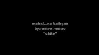 mahal...na kaibigan. arranged by ramon murao