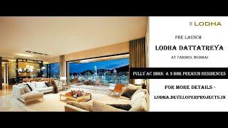 Lodha Dattatreya - An Upcoming Premium Apartments At  Tardeo, Mumbai