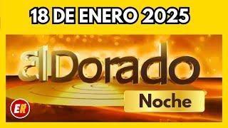 Resultado del DORADO NOCHE 18 de ENERO de 2025 