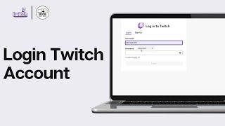 How to Login Twitch Account | Sign-In Twitch Account 2024