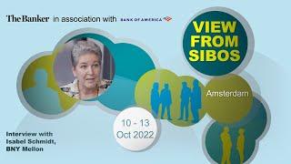 Isabel Schmidt, co-head of payment products, BNY Mellon – View from Sibos 2022