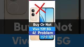 ️ Don't Buy Vivo Y29 5G : 4! Big Problems