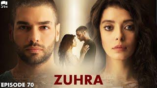 Zuhra | Episode 70 | Turkish Drama | Şükrü Özyıldız. Selin Şekerci l Lodestar | Urdu Dubbing | QC1Y